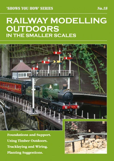 Railway Modelling Outdoors in the Smaller Scales  Shows you How Series SYH2 No 18