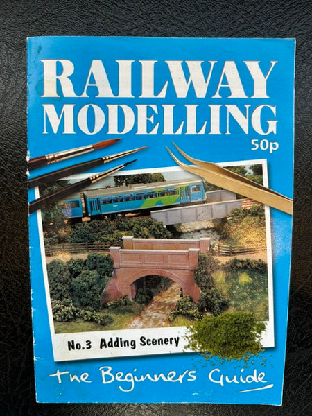 Railway Modelling Booklet No.3 Adding Scenery The Beginners Guide by Peco
