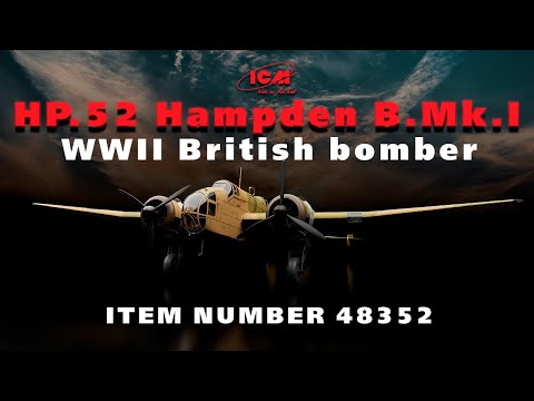 ICM 1:48  HP.52 Hampden B.Mk.1